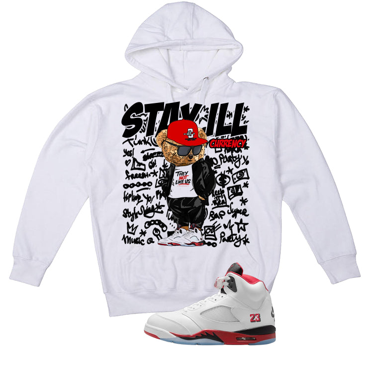 Air Jordan 5 Fire Red Black Tongue White T-Shirt (Stay ill Bear)| illcurrency