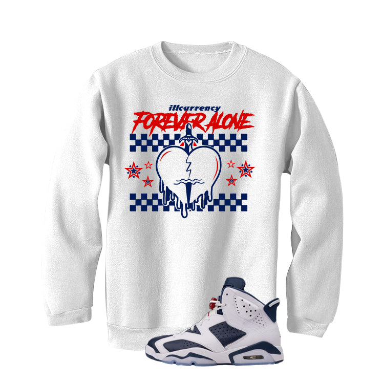 Air Jordan 6 Olympic White T-Shirt (Forever Alone)| illcurrency