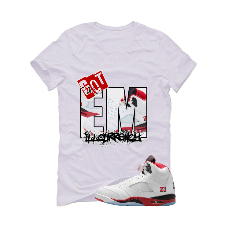 Air Jordan 5 Fire Red Black Tongue White T-Shirt (GOT EM)| illcurrency