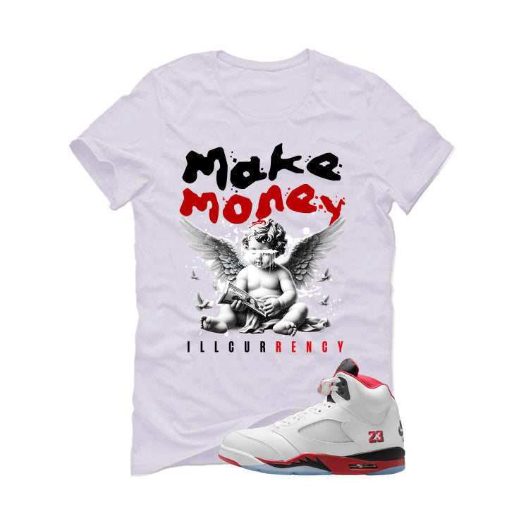 Air Jordan 5 Fire Red Black Tongue White T-Shirt (Make Money)| illcurrency