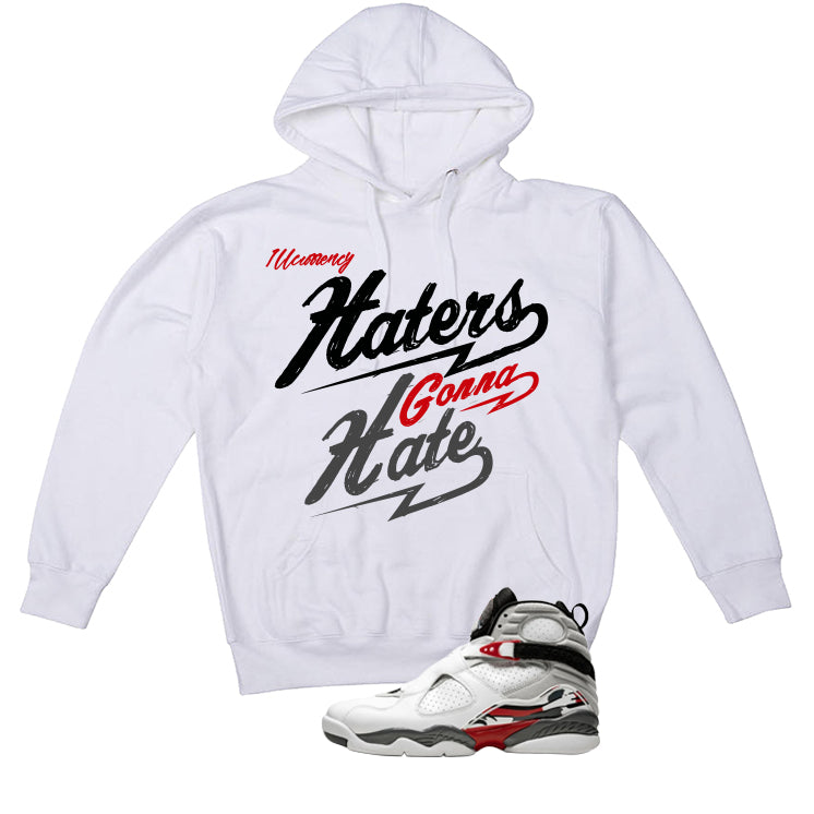 Air Jordan 8 Bugs Bunny Matching T-Shirt, Sweatshirts & Hoodies White T-Shirt (Haters gonna hate)| illcurrency