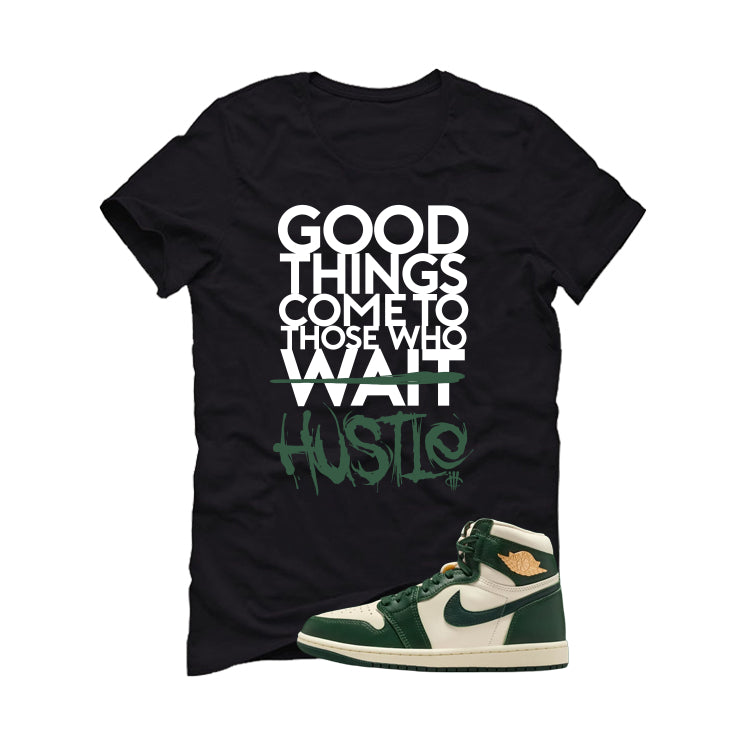 Air Jordan 1 High OG WMNS Fir Matching T-Shirt, Sweatshirts & Hoodies Black T-Shirt (Good Things)| illcurrency