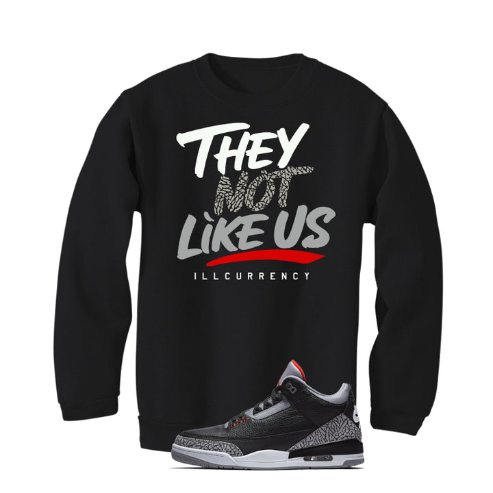 Air Jordan 3 Black Cement Black T-Shirt (They not like us)| illcurrency