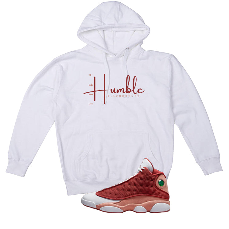 Air Jordan 13 Dune Red White T-Shirt (Stay Humble)| illcurrency