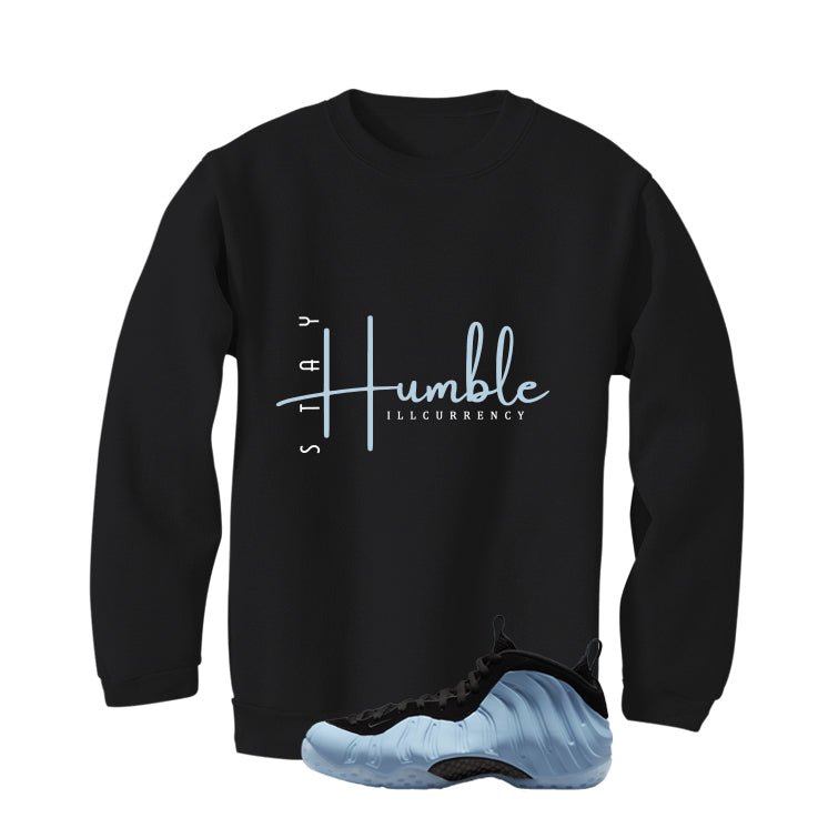 Nike Air Foamposite One Psychic Blue Black T-Shirt (Stay Humble)| illcurrency