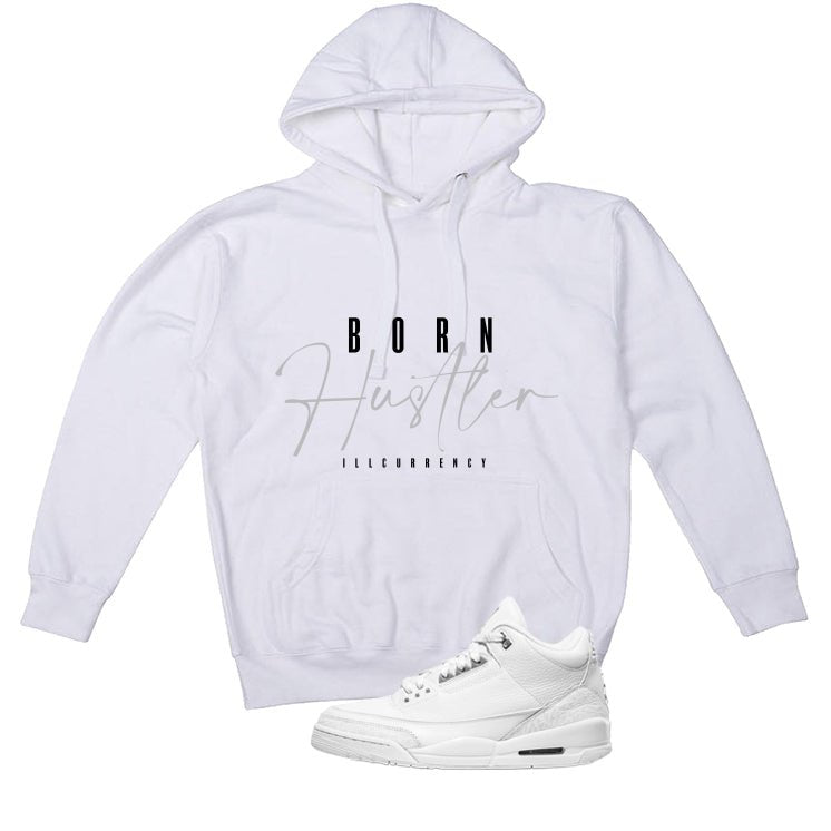 Air Jordan 3 Pure Money White T-Shirt (Born Hustler)| illcurrency