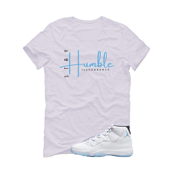 Air Jordan 11 Legend Blue White T-Shirt (Stay Humble)| illcurrency