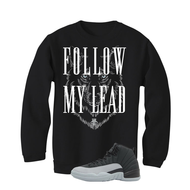 Air Jordan 12 Black/Wolf Grey Black T-Shirt (Follow My Lead)| illcurrency