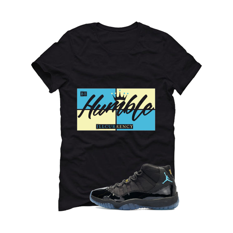 Air Jordan 11 Gamma Blue Matching T-Shirt, Sweatshirts & Hoodies Black T-Shirt (Be Humble)| illcurrency