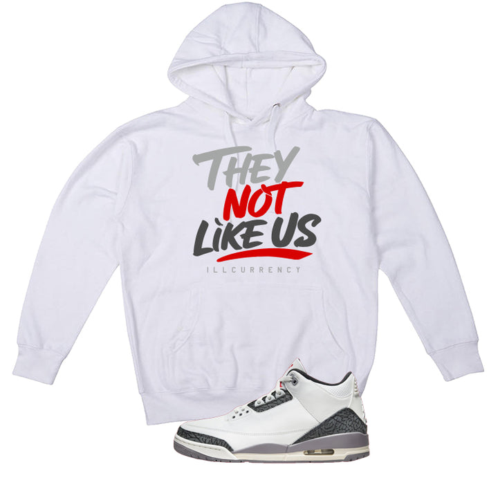 Air Jordan 3 Cement Grey White T-Shirt (They not like us)| illcurrency