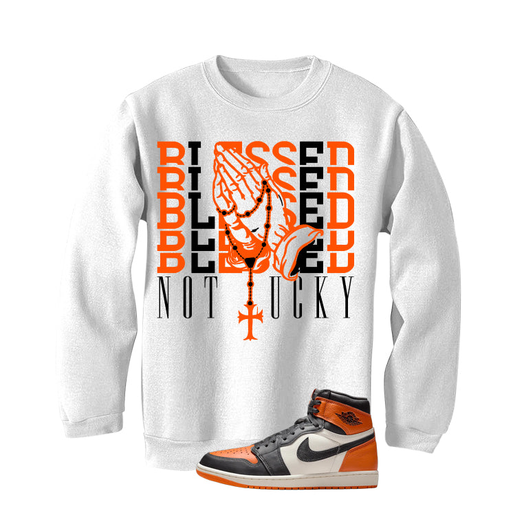 Air Jordan 1 High OG Shattered Backboard White T-Shirt (Blessed not lucky)| illcurrency