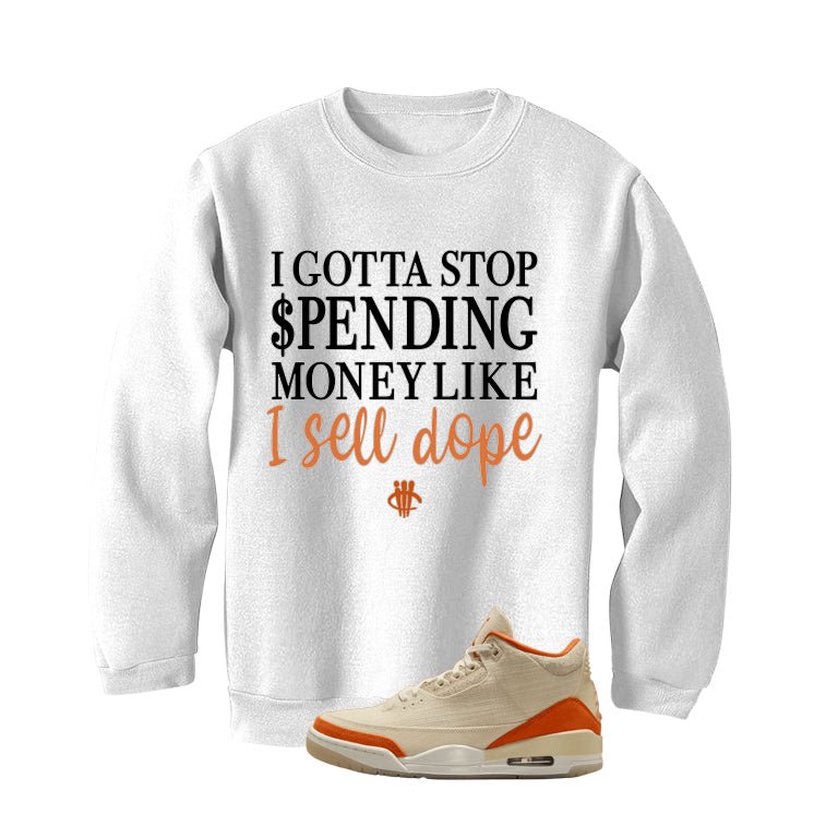 Air Jordan 3 WMNS Starfish White T-Shirt (Gotta Stop Spending Money)| illcurrency