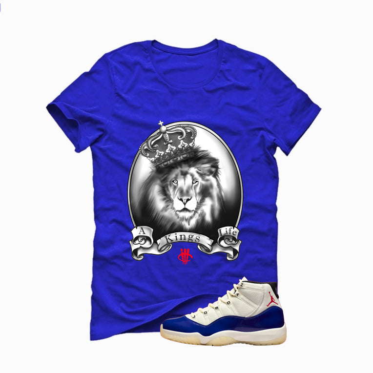 Air Jordan 11 Rare Air Matching T-Shirt, Sweatshirts & Hoodies Royal Blue T-Shirt (A Kings Life)| illcurrency