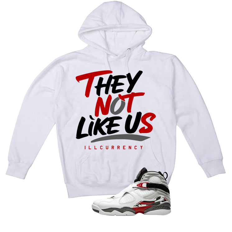 Air Jordan 8 Bugs Bunny Matching T-Shirt, Sweatshirts & Hoodies White T-Shirt (They not like us)| illcurrency