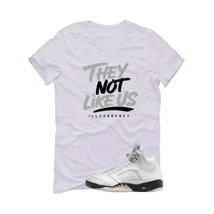 Air Jordan 5 White Black White T-Shirt (They not like us)| illcurrency