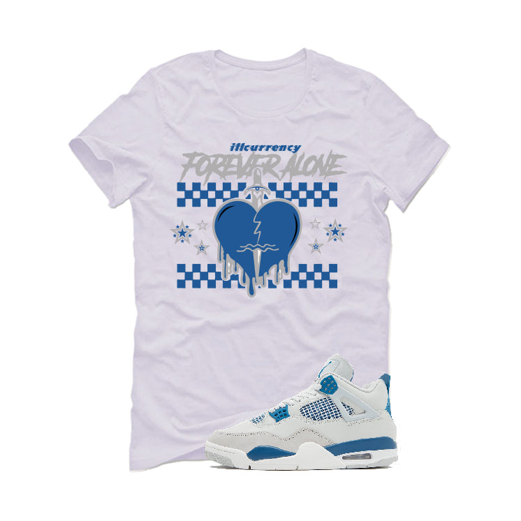 Air Jordan 4 “Military Blue” | illcurrency White T-Shirt (Forever Alone)