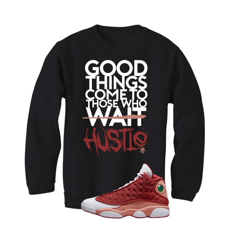 Air Jordan 13 Dune Red Black T-Shirt (Good Things)| illcurrency
