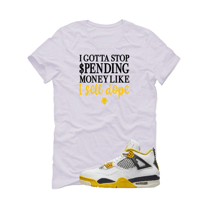 Air Jordan 4 WNNS “Vivid Sulfur” | illcurrency White T-Shirt (STOP SPENDING MONEY)