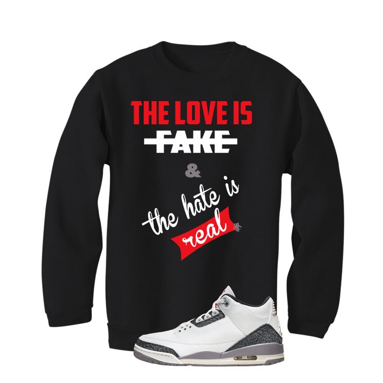 Air Jordan 3 Cement Grey Black T-Shirt (Love is Fake)| illcurrency