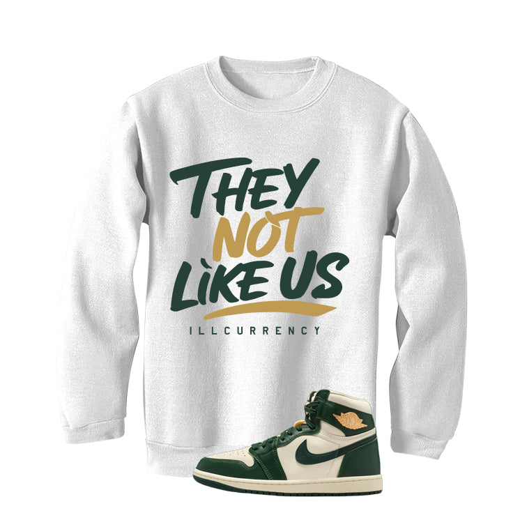 Air Jordan 1 High OG WMNS Fir Matching T-Shirt, Sweatshirts & Hoodies White T-Shirt (They not like us)| illcurrency