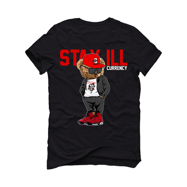 Air Jordan 6 “Toro Bravo” | illcurrency Black T-Shirt (Stay ill Bear)