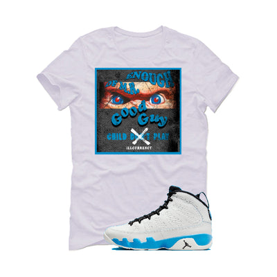 Air Jordan 9 “Powder Blue” | illcurrency White T-Shirt (ENOUGH OF MR GOOD GUY)