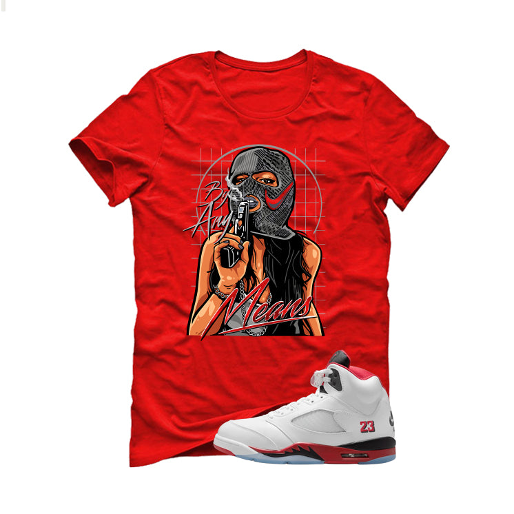 Air Jordan 5 Fire Red Black Tongue Red T-Shirt (By Any Means)| illcurrency