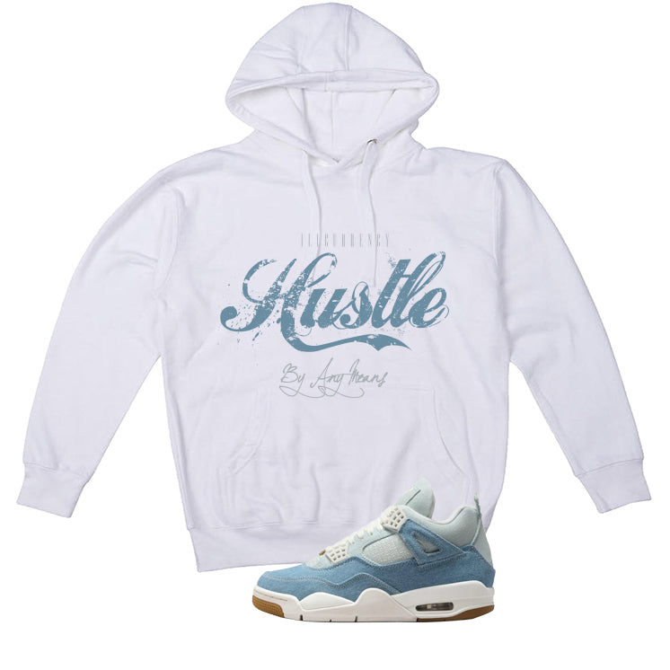 Air Jordan 4 Denim Worn Blue White T-Shirt (Hustle By Any Means)| illcurrency