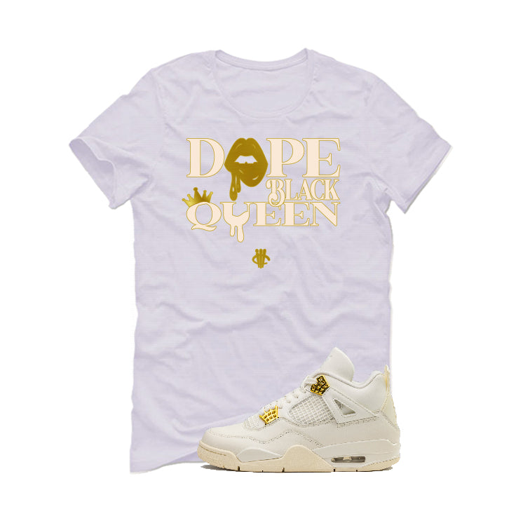 Air Jordan 4 WMNS “Metallic Gold” | illcurrency White T-Shirt (Dope Black Queen)