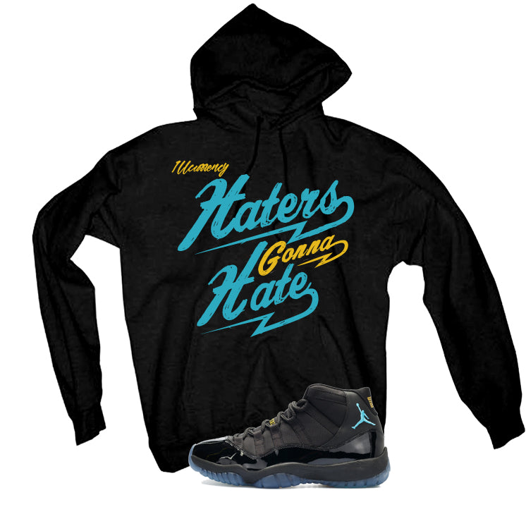 Air Jordan 11 Gamma Blue Matching T-Shirt, Sweatshirts & Hoodies Black T-Shirt (Haters gonna hate)| illcurrency