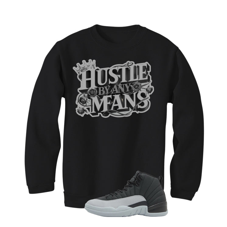 Air Jordan 12 Black/Wolf Grey Black T-Shirt (Hustle By Any Means)| illcurrency