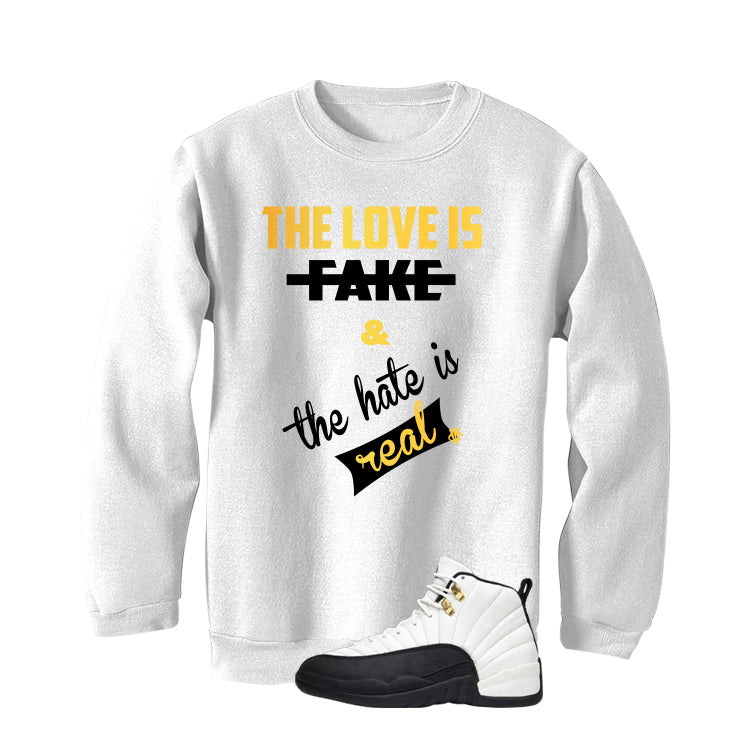 Air Jordan 12 Taxi Matching T-Shirt, Sweatshirts & Hoodies White T-Shirt (The Love Is Fake)| illcurrency