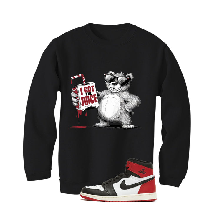 Air Jordan 1 High OG Black Toe Reimagined Black T-Shirt (I got the juice)| illcurrency