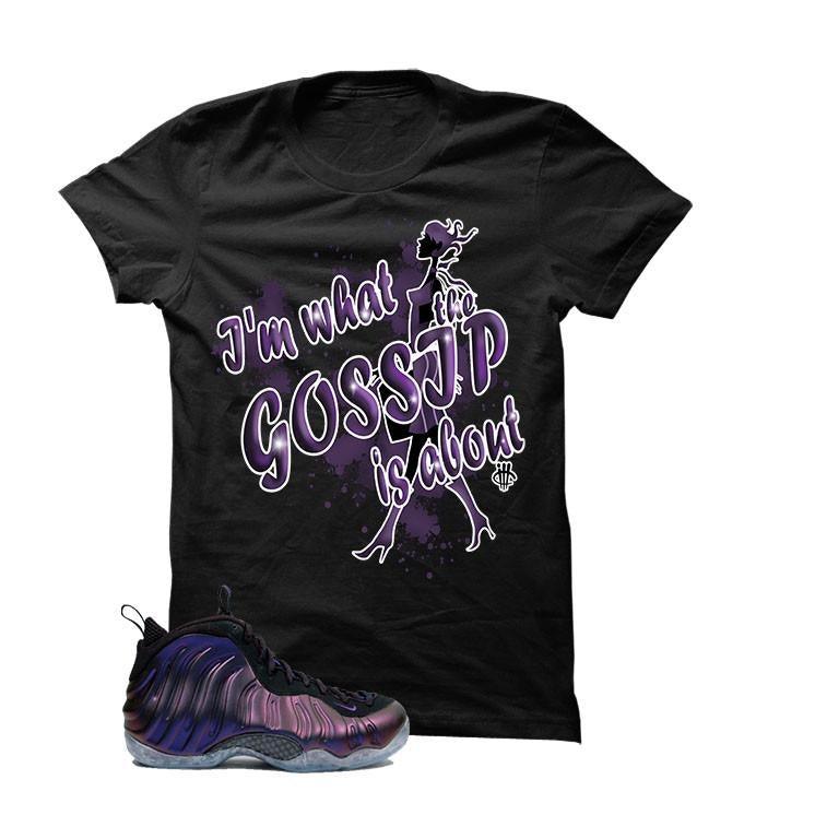 Nike Air Foamposite One “Eggplant” | illcurrency Black T-Shirt (Gossip)