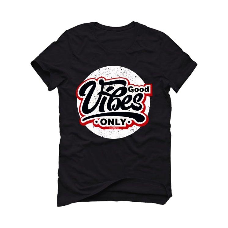 Air Jordan 13 Reverse He Got Game Black T-Shirt (Good Vibes) - illCurrency Sneaker Matching Apparel