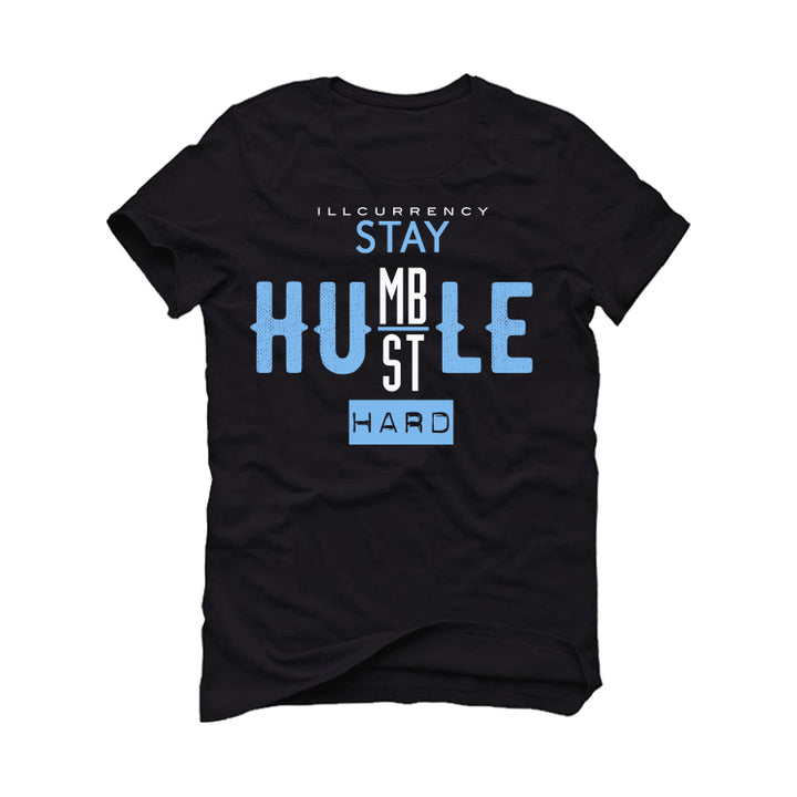 Air Jordan 13 “Black UNC” Black T-Shirt (Stay humble hustle hard)