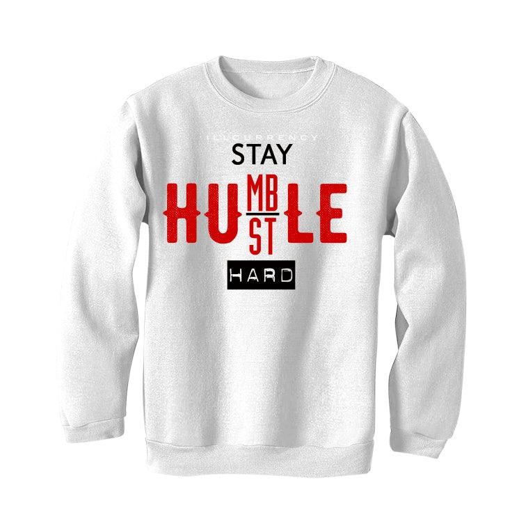 Air Jordan 1 KO White T-Shirt (Stay Humble Hustle Hard) - illCurrency Sneaker Matching Apparel