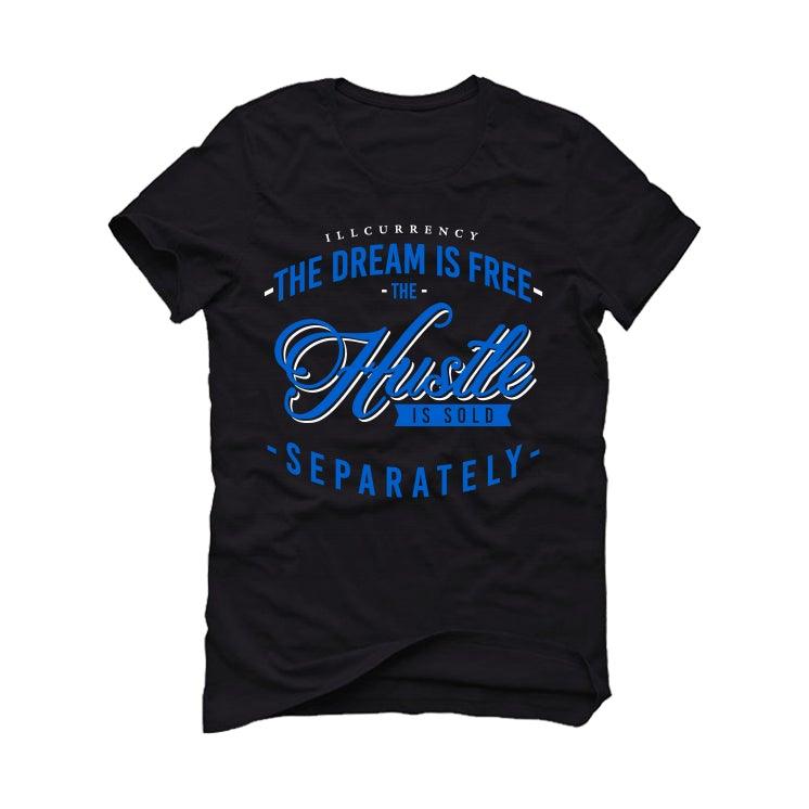 Air Jordan 5 “Racer Blue” Black T-Shirt (The dream is free) - illCurrency Sneaker Matching Apparel