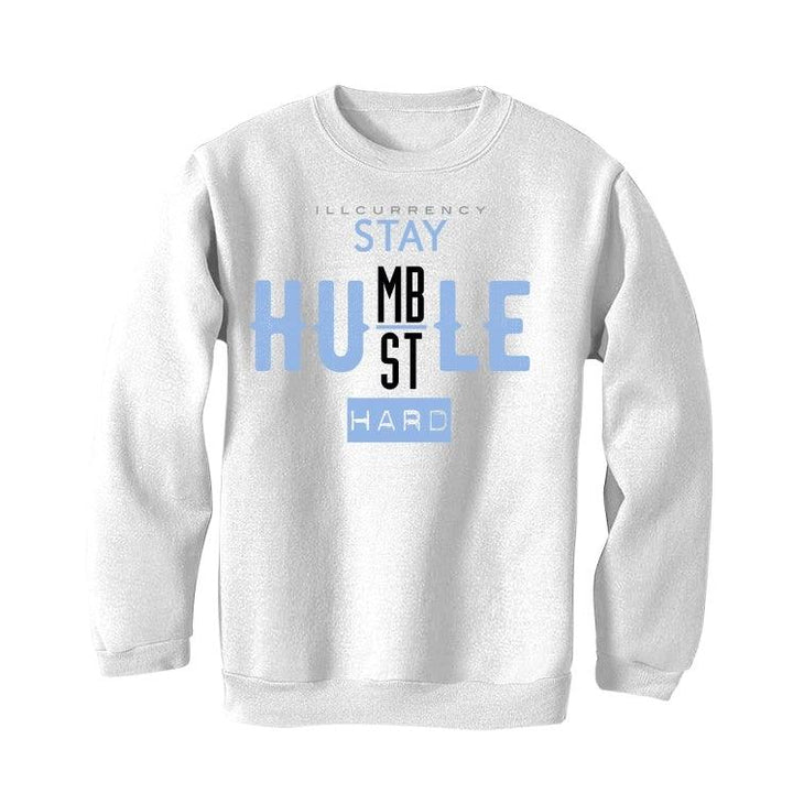 Air Jordan 4 UNC White T-Shirt (Stay Humble Hustle Hard) - illCurrency Sneaker Matching Apparel