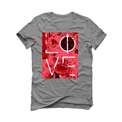 clot x nike air max 1 kod solar red Grey T-Shirt (Love) - illCurrency Sneaker Matching Apparel