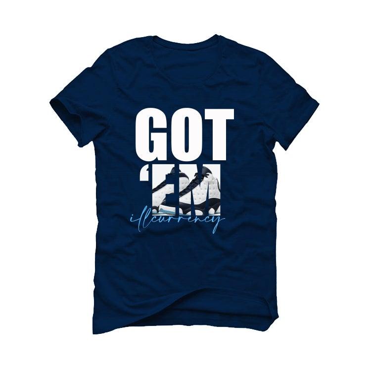 Air Jordan 13 “Obsidian” 2021 Navy Blue T-Shirt (Got Em) - illCurrency Sneaker Matching Apparel