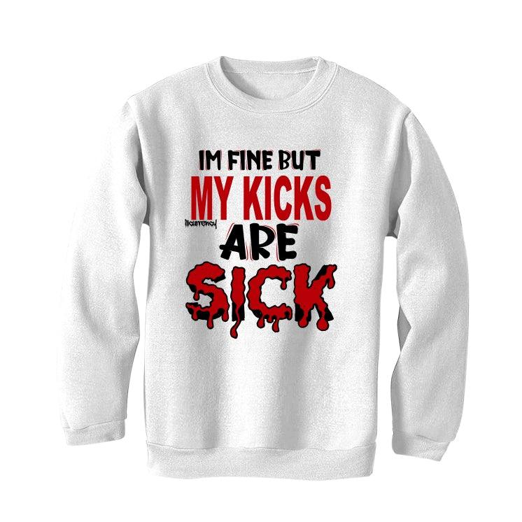 Air Jordan 12 “Twist” 2021 White T-Shirt (Im fine but my kicks are sick) - illCurrency Sneaker Matching Apparel