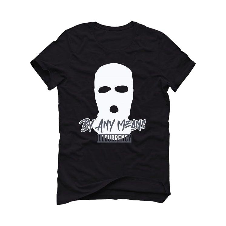 Air Jordan 5 “Oreo”2021 Black T-Shirt (By Any Means) - illCurrency Sneaker Matching Apparel