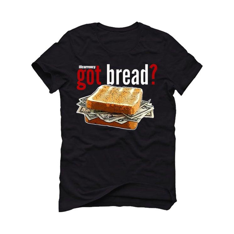 Air Jordan 4 “Red Thunder” Black T-Shirt (Got Bread) - illCurrency Sneaker Matching Apparel