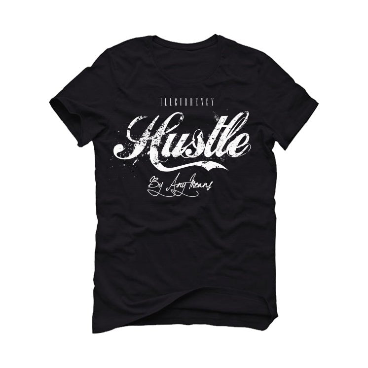 Air Jordan 1 High 85 Black White - Black T-Shirt (Hustle By Any Means)