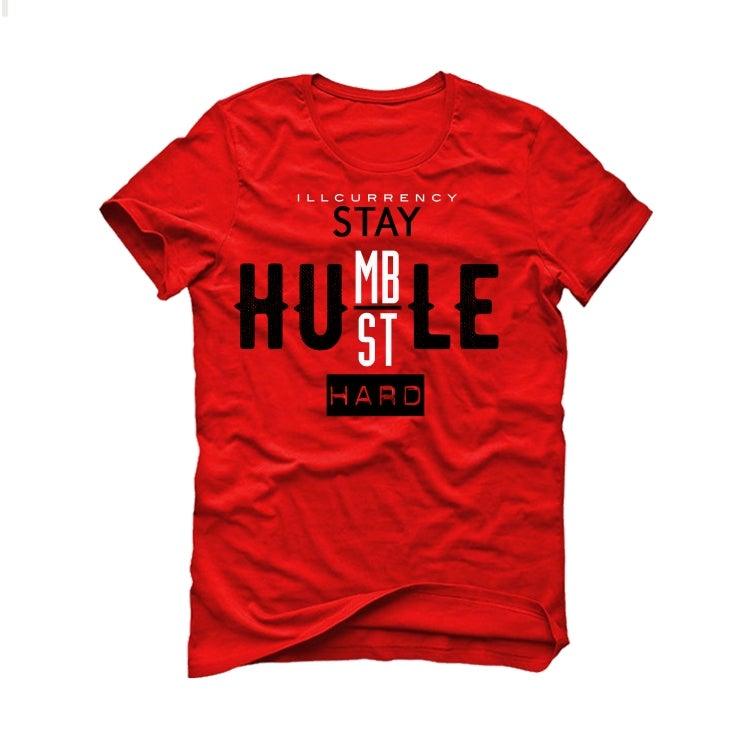 Air Jordan 5 Raging Bull Red T-Shirt (Stay Humble Hustle Hard) - illCurrency Sneaker Matching Apparel