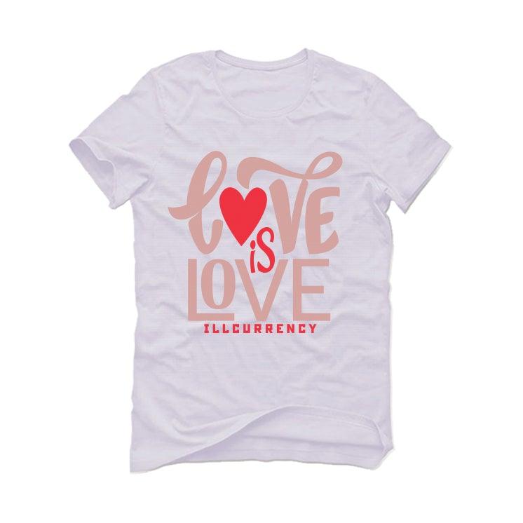 Air Jordan 3 “Rust Pink” 2021 White T-Shirt (love is love) - illCurrency Sneaker Matching Apparel