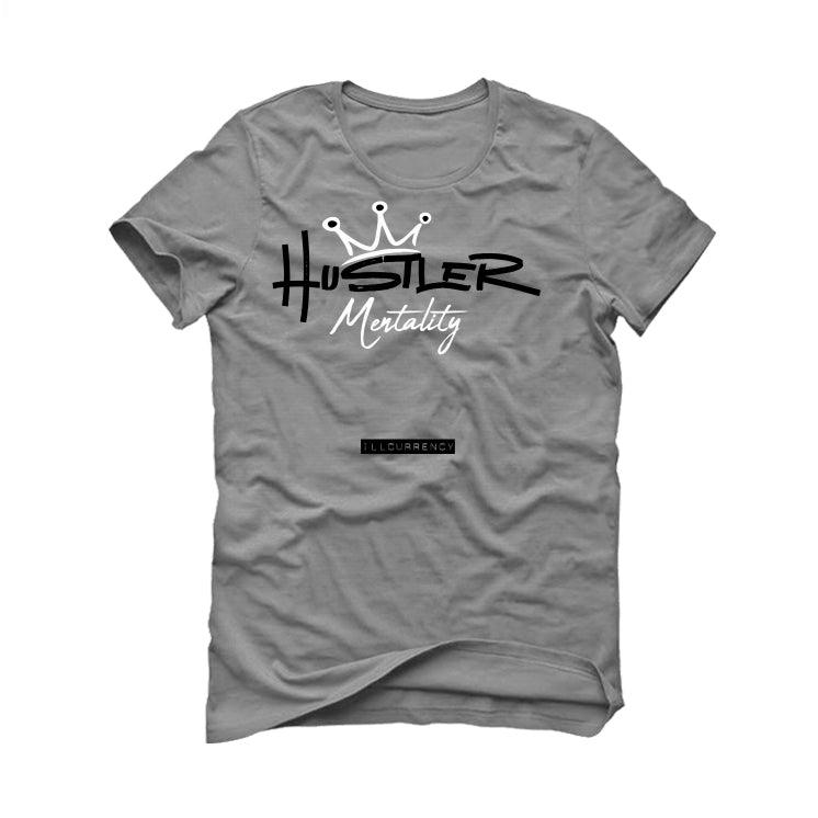 Air Jordan 1 Retro High OG Shadow 2.0 Grey T-Shirt (Hustler Mentality) - illCurrency Sneaker Matching Apparel