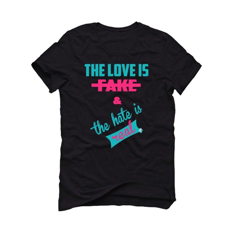 Nike Lebron 8 South Beach 2021 Black T-Shirt (The love is fake) - illCurrency Sneaker Matching Apparel