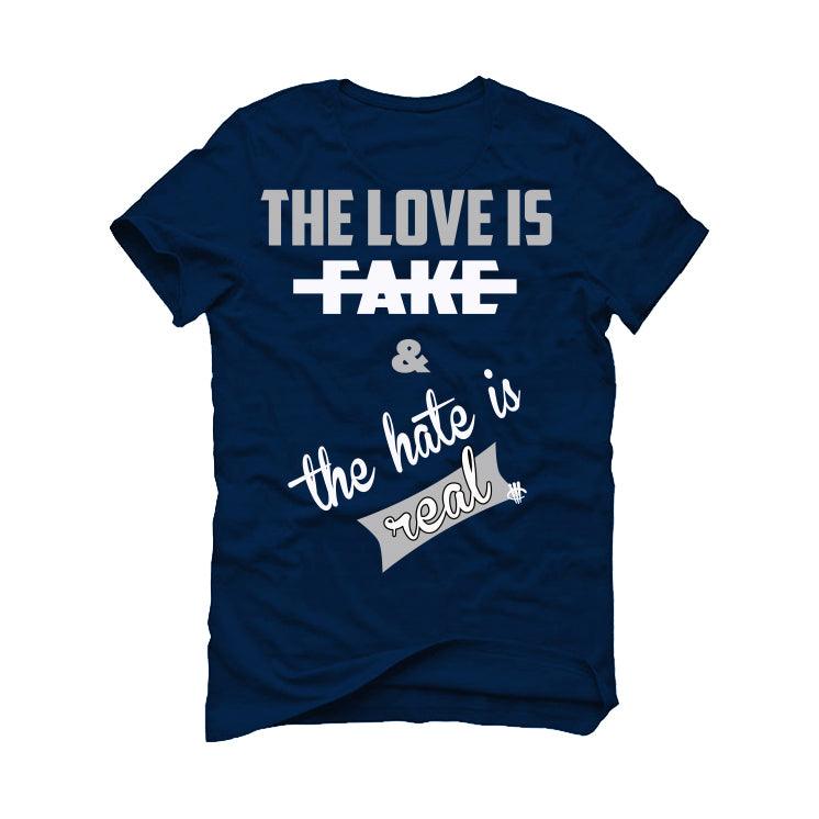 Air Jordan 1 High ‘85 “Georgetown” Navy Blue T-Shirt (Love Is Fake) - illCurrency Sneaker Matching Apparel